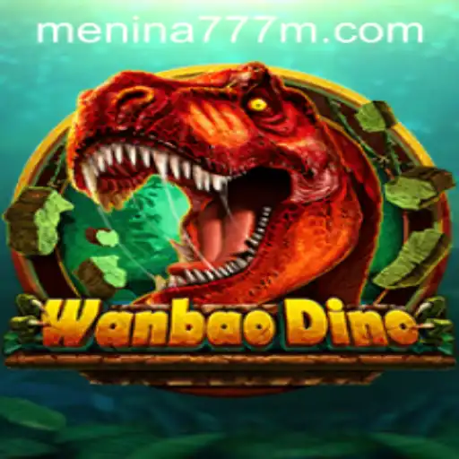 Discover WanBaoDino and Its Unique Gameplay with MENINA777